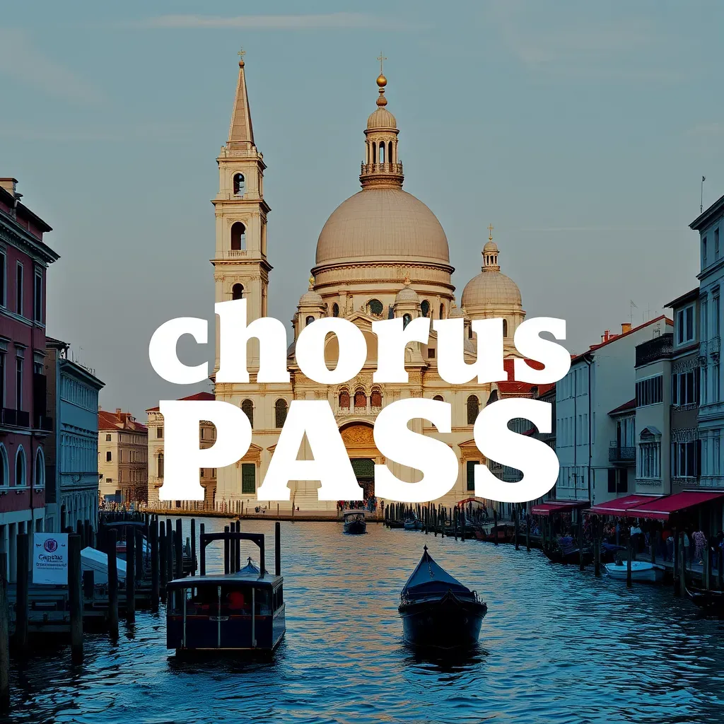 Chorus Pass Venezia: Un Viaggio attraverso le Chiese di Venezia